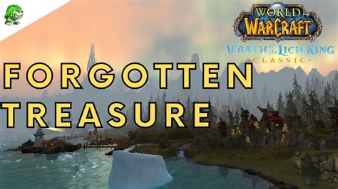 Always up to date with the latest patch. . Wotlk forgotten treasure